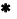 *